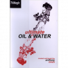 Ultimate Oil and Water / Anthony Owen