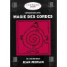 L'epoustouflante magie des cordes - Jean MERLIN